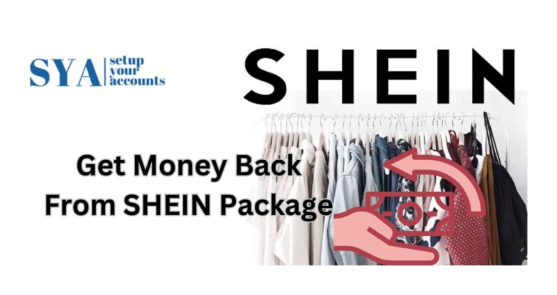 money back from SHEIN package